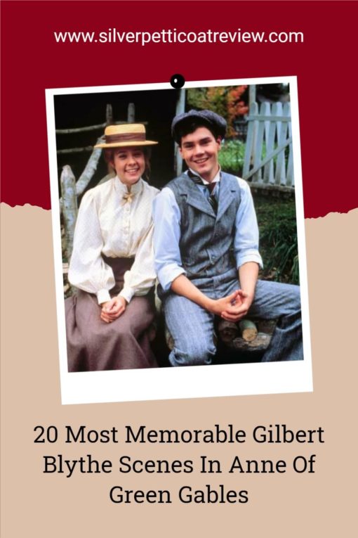 Pinterest image with Megan Follows as Anne and Jonathan Crombie as Gilbert Blythe in Anne of Green Gables. The text says: 20 Most Memorable Gilbert Blythe Scenes in Anne of Green Gables.