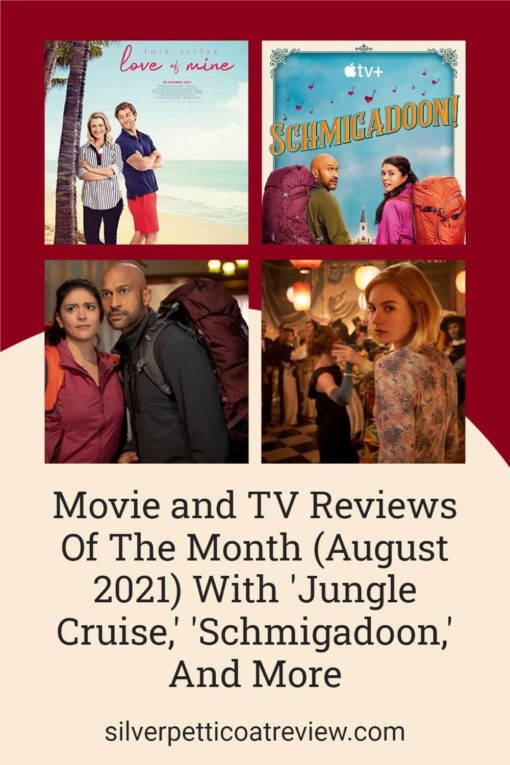 Movie and TV Reviews Of The Month (August 2021) With 'Jungle Cruise,' 'Schmigadoon,' And More; pinterest image