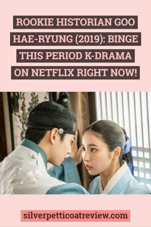 Rookie Historian Goo Hae-ryung (2019): Binge This Period K-Drama on Netflix Right Now! Pinterest graphic