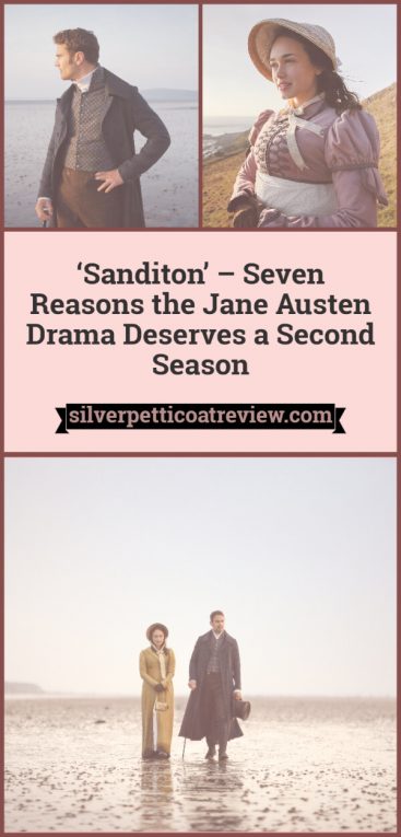 Sanditon: 7 Reasons The Romantic Period Drama Needs Another Season: Pinterest Graphic